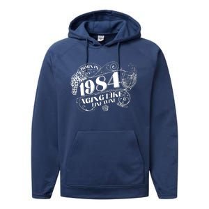 Born In 1984 40th Birthday Aging Like Fine Wine Performance Fleece Hoodie