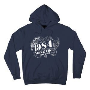 Born In 1984 40th Birthday Aging Like Fine Wine Tall Hoodie