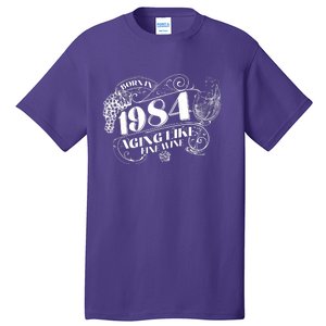 Born In 1984 40th Birthday Aging Like Fine Wine Tall T-Shirt