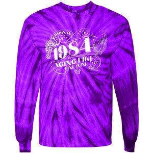 Born In 1984 40th Birthday Aging Like Fine Wine Tie-Dye Long Sleeve Shirt