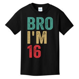 Bro IM 16yo Girl Boy 16th Birthday Retro 16th Birthday Kids T-Shirt