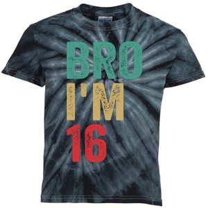 Bro IM 16yo Girl Boy 16th Birthday Retro 16th Birthday Kids Tie-Dye T-Shirt