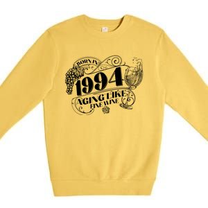 Born In 1994 30th Birthday Aging Like Fine Wine Premium Crewneck Sweatshirt