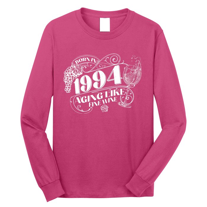 Born In 1994 30th Birthday Aging Like Fine Wine Long Sleeve Shirt