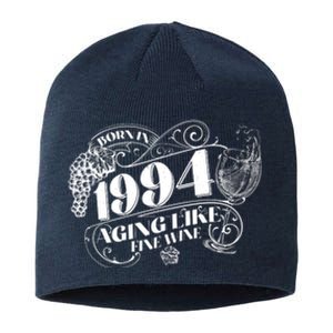 Born In 1994 30th Birthday Aging Like Fine Wine Sustainable Beanie