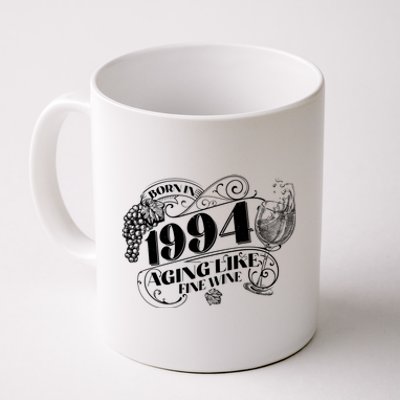 Born In 1994 30th Birthday Aging Like Fine Wine Coffee Mug