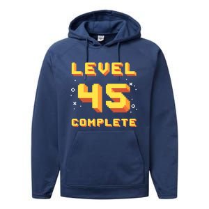 Born In 1976 Level 45 Complete 45th Birthday Retro Gaming Gift Performance Fleece Hoodie