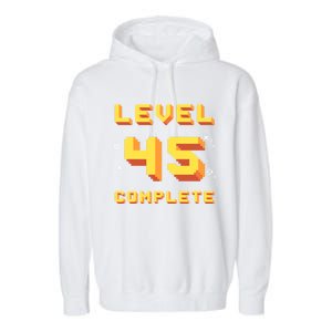 Born In 1976 Level 45 Complete 45th Birthday Retro Gaming Gift Garment-Dyed Fleece Hoodie