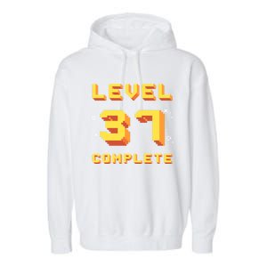 Born In 1984 Level 37 Complete 37th Birthday Retro Gaming Meaningful Gift Garment-Dyed Fleece Hoodie