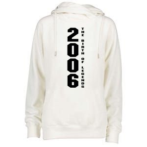 Born In 2006 The Birth Of Legends Anniversary Birthday Gift Womens Funnel Neck Pullover Hood