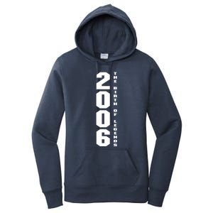 Born In 2006 The Birth Of Legends Anniversary Birthday Gift Women's Pullover Hoodie