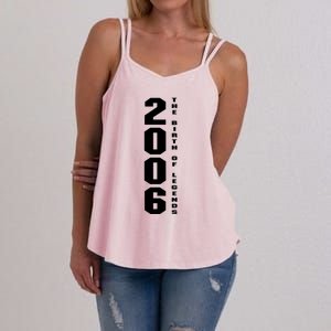 Born In 2006 The Birth Of Legends Anniversary Birthday Gift Women's Strappy Tank