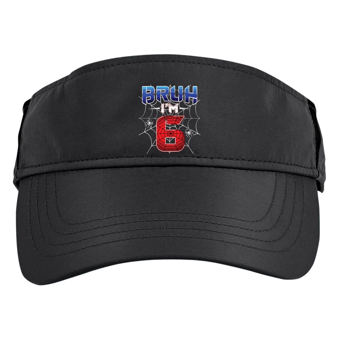 Bruh Im 6 Year Old Birthday Spider Web Boy 6th Birthday Adult Drive Performance Visor