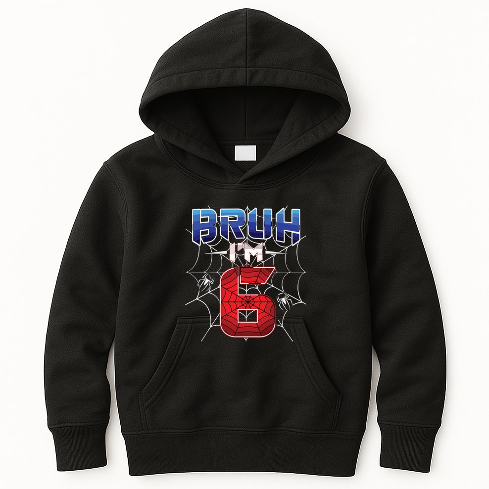 Bruh Im 6 Year Old Birthday Spider Web Boy 6th Birthday Kids Hoodie