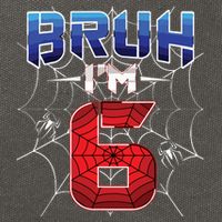 Bruh Im 6 Year Old Birthday Spider Web Boy 6th Birthday Cotton Canvas Backpack