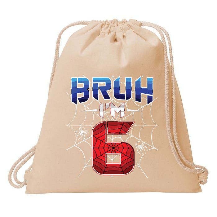 Bruh Im 6 Year Old Birthday Spider Web Boy 6th Birthday Drawstring Bag