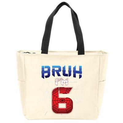 Bruh Im 6 Year Old Birthday Spider Web Boy 6th Birthday Zip Tote Bag