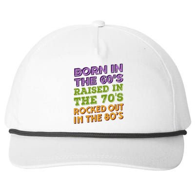 Born In 60S Raised In 70S Rocked Out 80S Music Generation Snapback Five-Panel Rope Hat