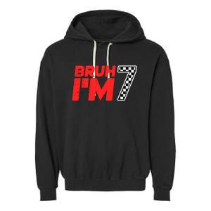 Bruh IM 7 Checkered 7th Birthday 7 Year Old Race Car Boy Garment-Dyed Fleece Hoodie