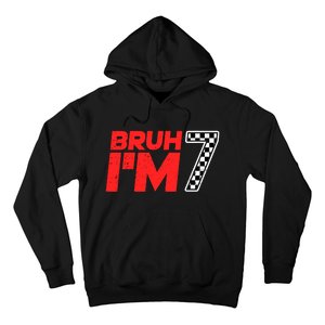 Bruh IM 7 Checkered 7th Birthday 7 Year Old Race Car Boy Hoodie