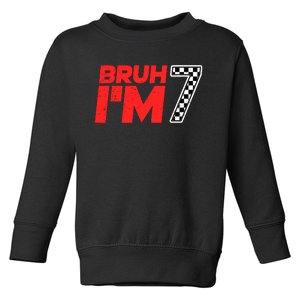 Bruh IM 7 Checkered 7th Birthday 7 Year Old Race Car Boy Toddler Sweatshirt