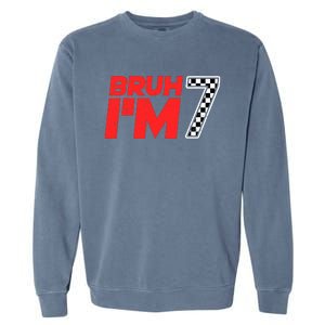 Bruh IM 7 Checkered 7th Birthday 7 Year Old Race Car Boy Garment-Dyed Sweatshirt