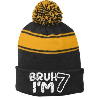 Bruh IM 7 ItS My 7th Birthday 7 Year Old Birthday Stripe Pom Pom Beanie