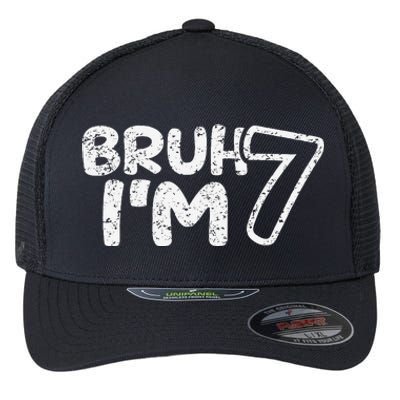 Bruh IM 7 ItS My 7th Birthday 7 Year Old Birthday Flexfit Unipanel Trucker Cap