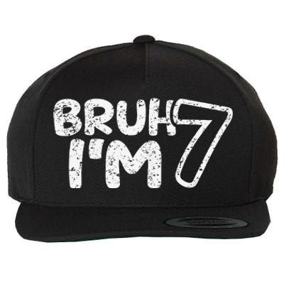 Bruh IM 7 ItS My 7th Birthday 7 Year Old Birthday Wool Snapback Cap