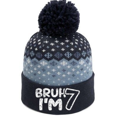 Bruh IM 7 ItS My 7th Birthday 7 Year Old Birthday The Baniff Cuffed Pom Beanie