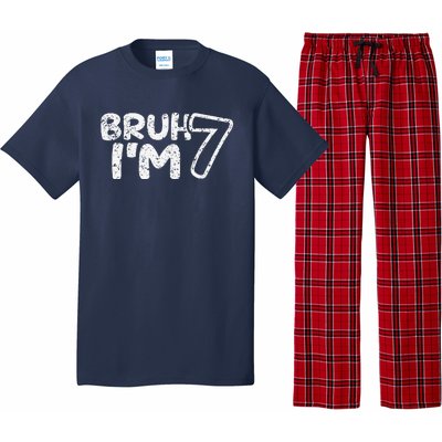 Bruh IM 7 ItS My 7th Birthday 7 Year Old Birthday Pajama Set