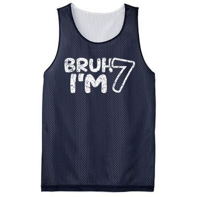 Bruh IM 7 ItS My 7th Birthday 7 Year Old Birthday Mesh Reversible Basketball Jersey Tank