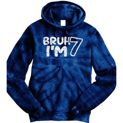 Bruh IM 7 ItS My 7th Birthday 7 Year Old Birthday Tie Dye Hoodie