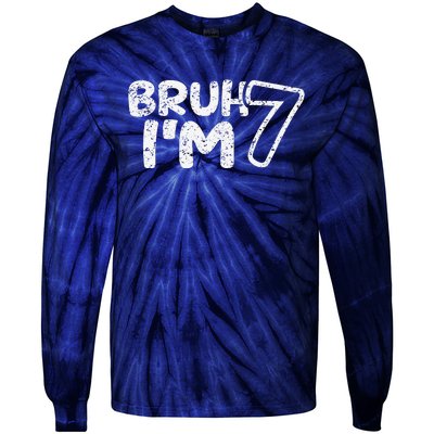 Bruh IM 7 ItS My 7th Birthday 7 Year Old Birthday Tie-Dye Long Sleeve Shirt