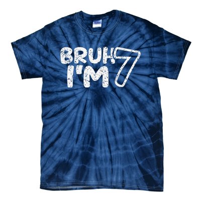 Bruh IM 7 ItS My 7th Birthday 7 Year Old Birthday Tie-Dye T-Shirt