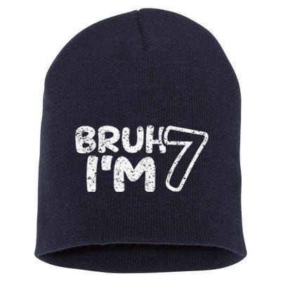 Bruh IM 7 ItS My 7th Birthday 7 Year Old Birthday Short Acrylic Beanie