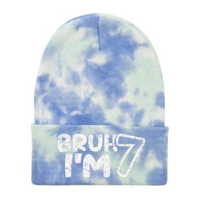 Bruh IM 7 ItS My 7th Birthday 7 Year Old Birthday Tie Dye 12in Knit Beanie