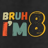 Bruh Im 8 Funny 8th Birthday Party Gift 7 Panel Mesh Trucker Snapback Hat