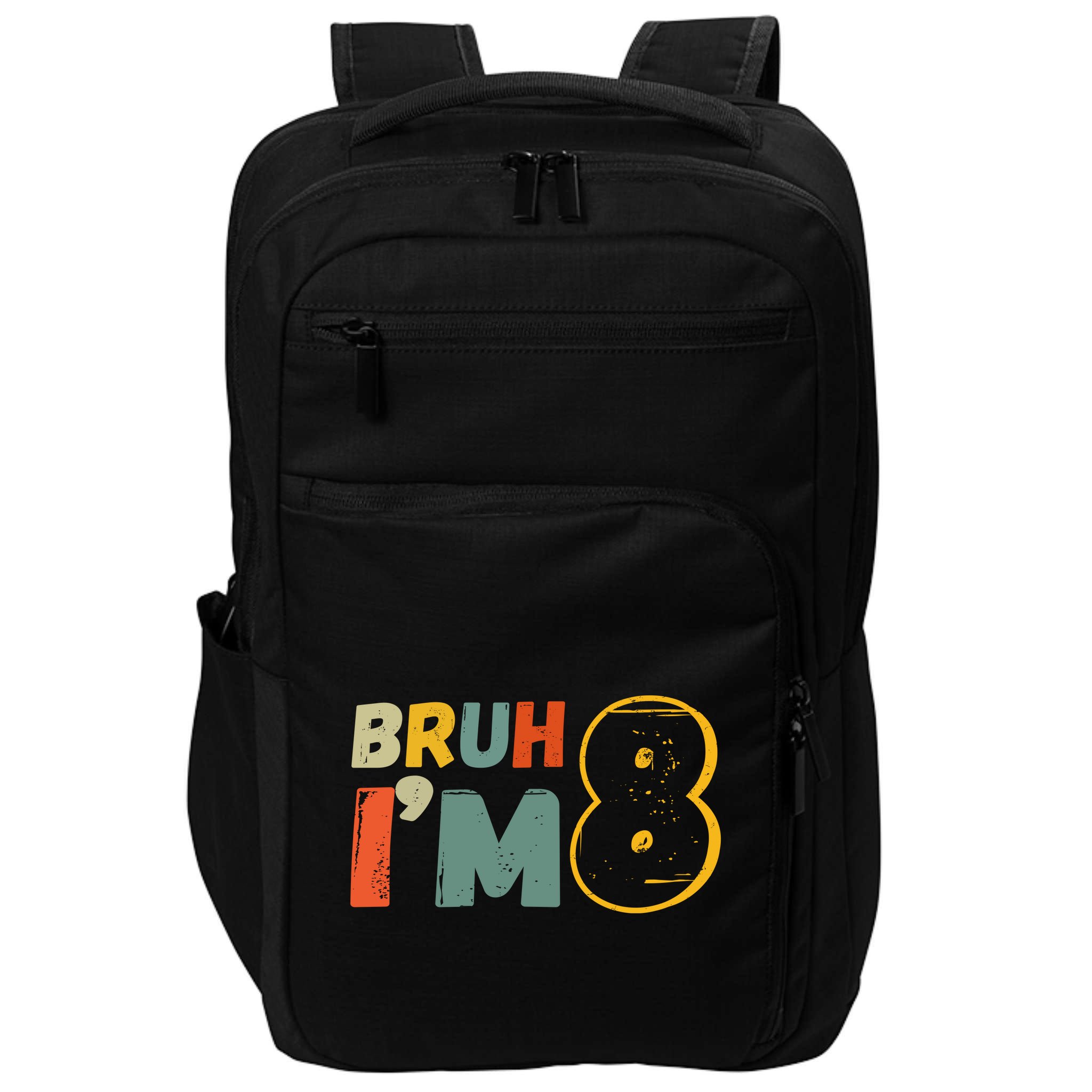 Bruh Im 8 Funny 8th Birthday Party Gift Impact Tech Backpack