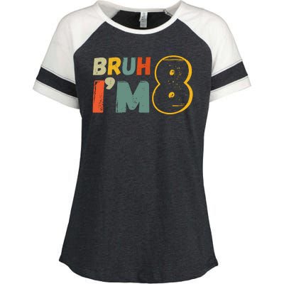 Bruh Im 8 Funny 8th Birthday Party Gift Enza Ladies Jersey Colorblock Tee