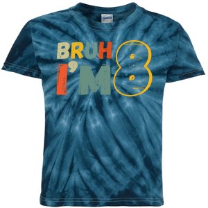 Bruh Im 8 Funny 8th Birthday Party Gift Kids Tie-Dye T-Shirt