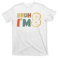 Bruh Im 8 Funny 8th Birthday Party Gift T-Shirt