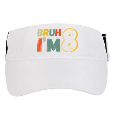 Bruh Im 8 Funny 8th Birthday Party Gift Adult Drive Performance Visor