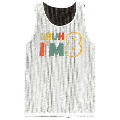 Bruh Im 8 Funny 8th Birthday Party Gift Mesh Reversible Basketball Jersey Tank