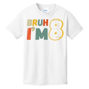 Bruh Im 8 Funny 8th Birthday Party Gift Kids T-Shirt