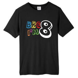 Bro IM 8 Eight Years Old 8th Birthday Boy Girl Family Tall Fusion ChromaSoft Performance T-Shirt