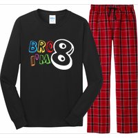 Bro IM 8 Eight Years Old 8th Birthday Boy Girl Family Long Sleeve Pajama Set