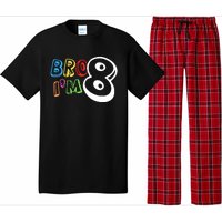 Bro IM 8 Eight Years Old 8th Birthday Boy Girl Family Pajama Set