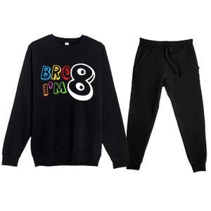 Bro IM 8 Eight Years Old 8th Birthday Boy Girl Family Premium Crewneck Sweatsuit Set