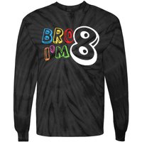 Bro IM 8 Eight Years Old 8th Birthday Boy Girl Family Tie-Dye Long Sleeve Shirt